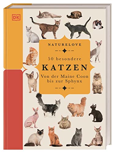 Naturelove. 50 besondere Katzen: Von der Maine Coon bis zur Sphynx. Ein Buch wird zum Kunstwerk